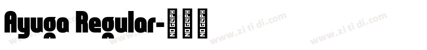 Ayuga Regular字体转换